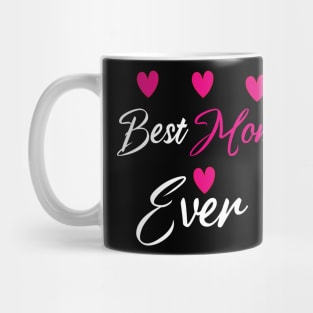 Shirt For Best Mom, Mothers day, Fathers day Mug